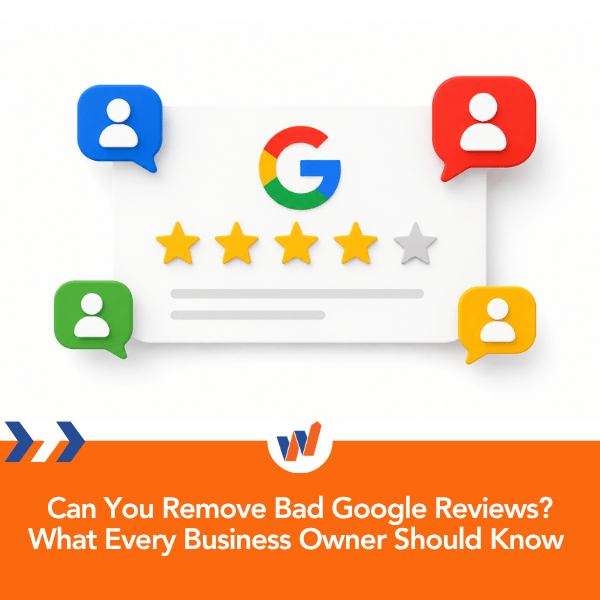 Can You Remove Bad Google Reviews? What Every Business Owner Should Know 