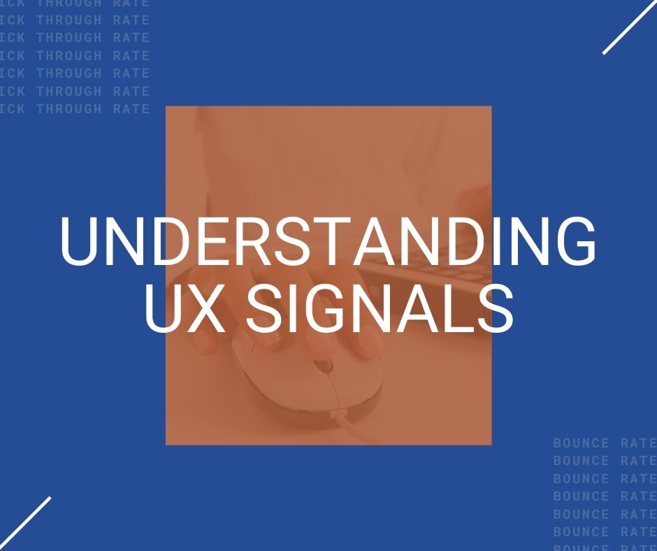 What are UX Signals and Why You Should Care About Them