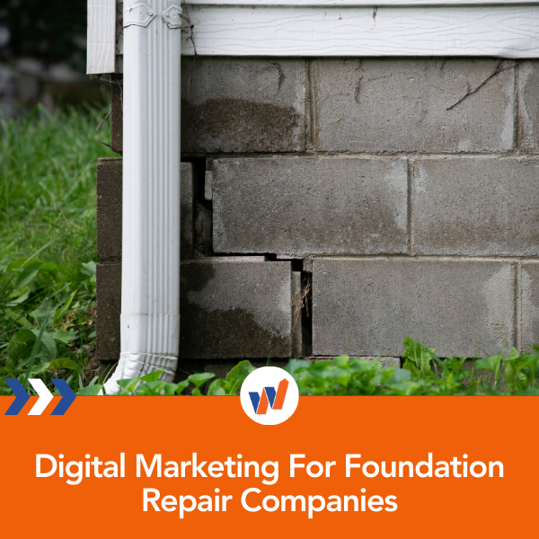 Digital Marketing For Foundation Repair Companies
