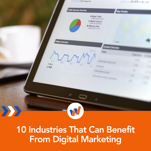 10 Industries That Can Benefit From Digital Marketing