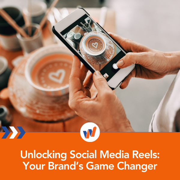 Unlocking Social Media Reels: Your Brand’s Game Changer