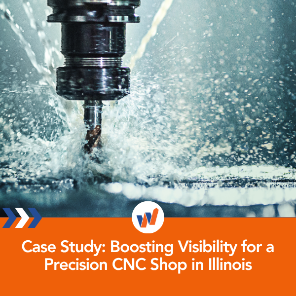 Case Study: Boosting Visibility for a Precision CNC Machining Shop in Illinois