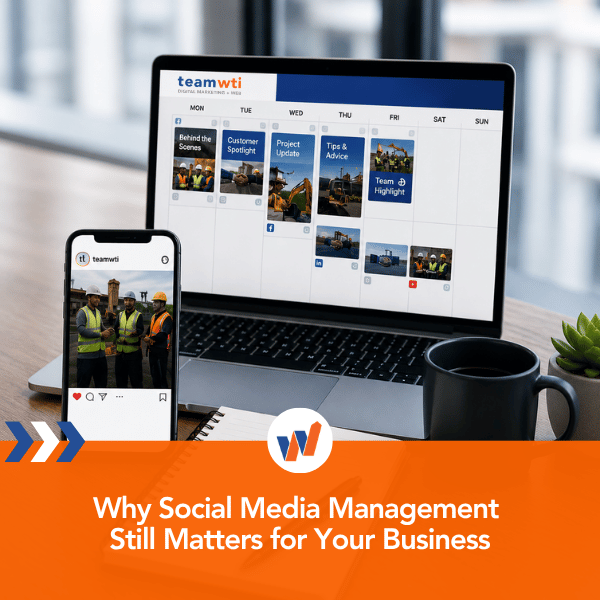 Why Social Media Management Still Matters for Your Business